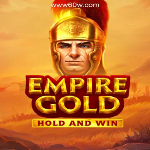 Exploring the Riches of EmpireGold: A Premier Experience on the 60W.COM Platform - Oficial Slots Brasil