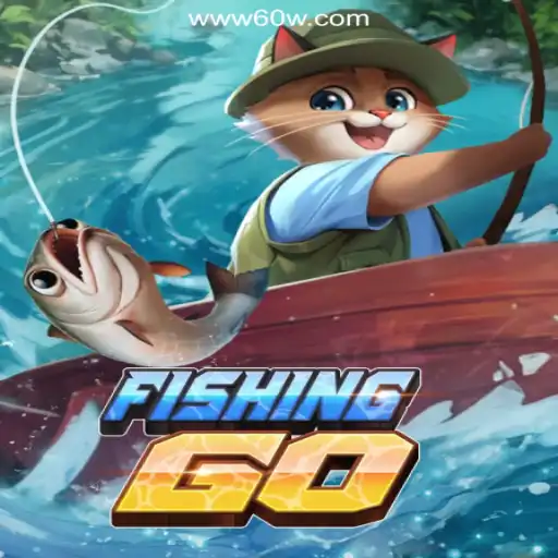 Exploring FishingGO: A Dive into 60W.COM's Latest Gaming Experience