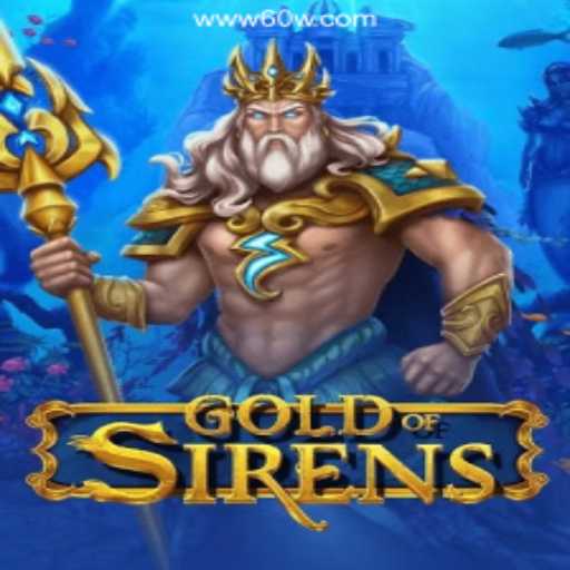 Discover the Enchanting World of GoldofSirens on 60W.COM Platform-Oficial Slots Brasil