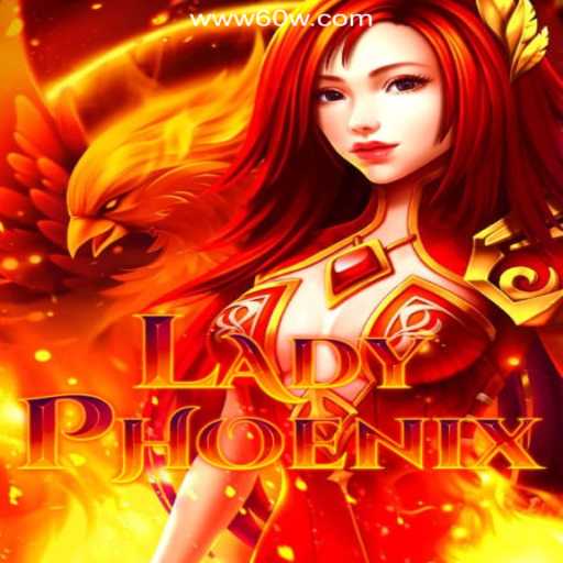 LadyPhoenix: A Stellar Journey on the 60W.COM Platform