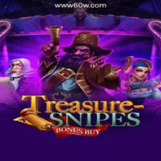 Exploring the Excitement of TreasuresnipesBonusBuy on 60W.COM Platform-Oficial Slots Brasil