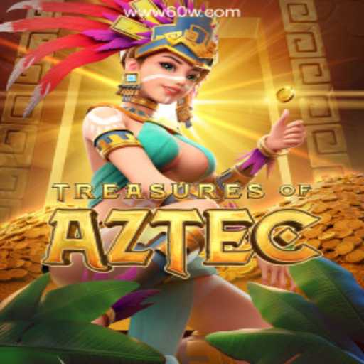 Discovering the Thrills of Treasures of Aztec on 60W.COM Platform